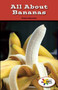 All About Bananas by Katie Smythe, 9781499491715