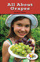 All About Grapes by Denzel T. Carter, 9781499496451