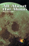 All About the Moon - 9780823982219 by Wes Lipschultz, 9780823982219