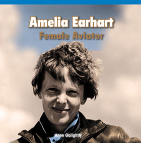 Amelia Earhart: Female Aviator - 9781448888542 by Anne Golightly, 9781448888542