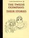 Ancient Greek and Roman Resource: The Twelve Olympians: Their Stories by Robert M. Wilhelm, 9781566961363