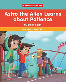 Astro the Alien Learns about Patience - 9781684509263 by Emily Sohn, Carlos Aón, 9781684509263