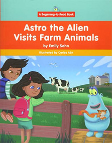 Astro the Alien Visits Farm Animals - 9781684041831 by Emily Sohn, Carlos Aón, 9781684041831