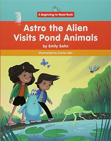 Astro the Alien Visits Pond Animals - 9781684041824 by Emily Sohn, Carlos Aón, 9781684041824