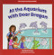 At the Aquarium with Dear Dragon by Marla Conn, Jack Pullan, 9781684043088