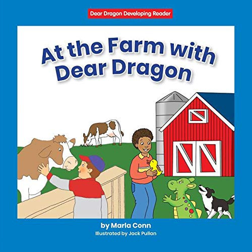 At the Farm with Dear Dragon by Marla Conn, Jack Pullan, 9781684043071