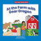 At the Farm with Dear Dragon by Marla Conn, Jack Pullan, 9781684043071