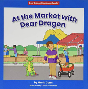 At the Market with Dear Dragon by Marla Conn, David Schimmell, 9781684043163