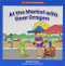 At the Market with Dear Dragon by Marla Conn, David Schimmell, 9781684043163