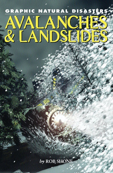 Avalanches & Landslides - 9781404219830 by Rob Shone, 9781404219830