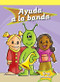 Ayuda a la banda (Give the Band a Hand) by Greg Moskal, 9781404268616