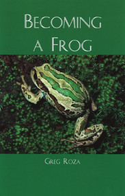 Becoming a Frog by Greg Roza, 9781404258495