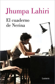El cuaderno de Nerina / Nerina's Notebook (Spanish Edition) by Jhumpa Lahiri, Carlos Gumpert, 9788426423955