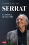 Serrat: La música de una vida / Serrat (Spanish Edition) by Jaume Collell, 9788419642684