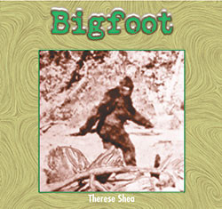 Bigfoot - 9781404256750 by Therese M. Shea, 9781404256750