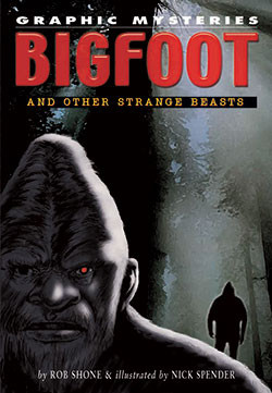 Bigfoot and Other Strange Beasts - 9781404208049 by Rob Shone, Kate Newport, 9781404208049