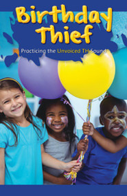 Birthday Thief (Practicing the Unvoiced TH Sound) by Juliette Johnson, 9781508132363