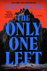 The Only One Left (A Novel) - 9780593183243 by Riley Sager, 9780593183243