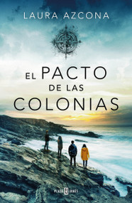 El pacto de las colonias / The Pact of the Colonies (Spanish Edition) by Laura Azcona, 9788401032653