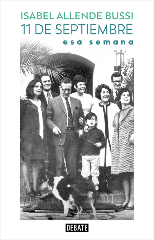 11 de septiembre. Esa semana / September 11th. That Week (Spanish Edition) by Isabel Allende Bussi, 9786073842648