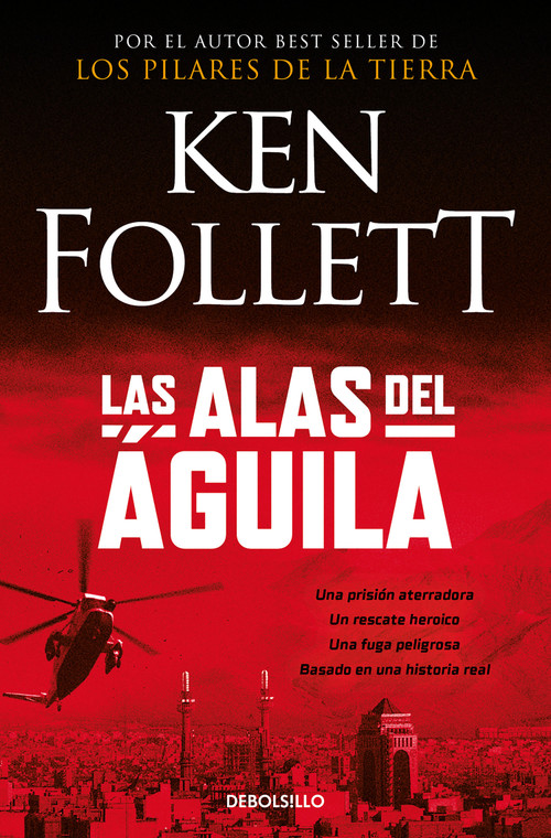 Las alas del águila / On Wings of Eagles (Spanish Edition) by Ken Follett, 9788497594233