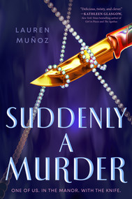Suddenly a Murder - 9780593617540 by Lauren Muñoz, 9780593617540
