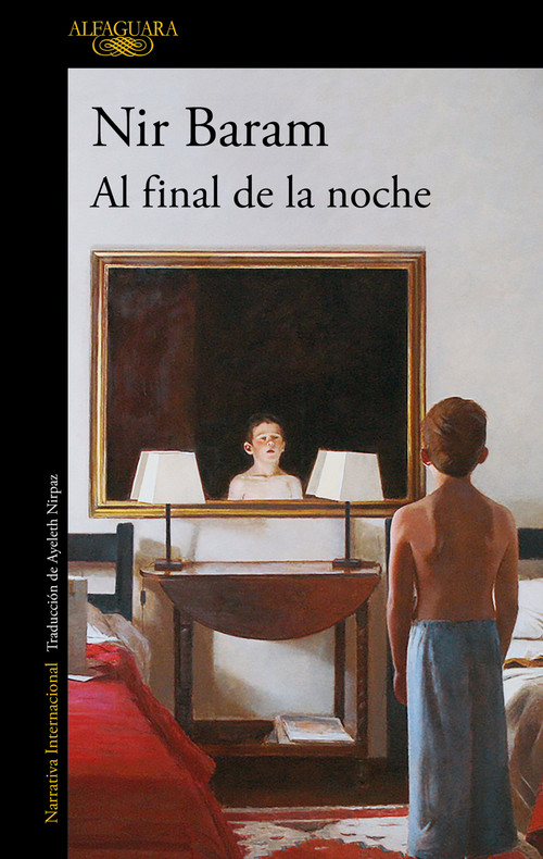 Al final de la noche / At Night's End (Spanish Edition) by Nir Baram, 9788420455532