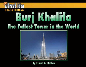 Burj Khalifa: The Tallest Tower in the World - 9781603575782 by Stuart Kallen, 9781603575782