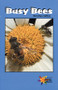 Busy Bees by Kristine Lalley, 9780823981328