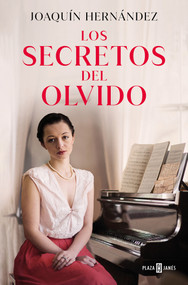 Los secretos del olvido / The Secrets of Forgetfulness (Spanish Edition) by Joaquín Hernández, 9788401031694