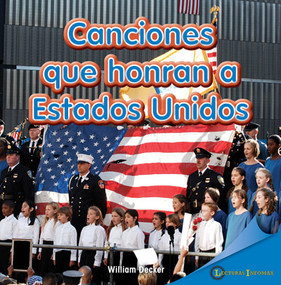 Canciones que honran a Estados Unidos (Songs That Honor America) by William Decker, 9781725365964