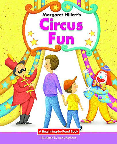 Circus Fun - 9781599537962 by Margaret Hillert, Bob Masheris, 9781599537962