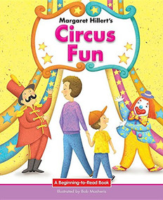 Circus Fun - 9781603579377 by Margaret Hillert, Bob Masheris, 9781603579377