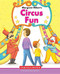 Circus Fun - 9781603579377 by Margaret Hillert, Bob Masheris, 9781603579377