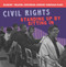 Civil Rights: Standing Up by Sitting In by Ruth Spencer Johnson, 9781538371978