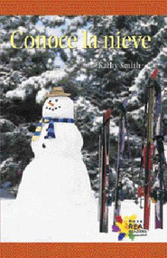 Conoce la nieve (Learning About Snow) by Kathy Smith, 9781404274327