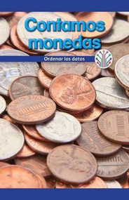 Contamos monedas: Ordenar los datos (Let's Count Coins: Putting Data in Order) (Spanish Edition) by Spencer Toole, 9781538353752