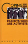 Coping with Parents Who Are Activists by Margot Webb, 9780823914166