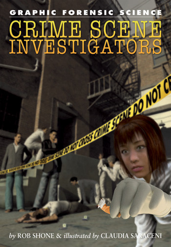 Crime Scene Investigators - 9781404214446 by Rob Shone, Claudia Saraceni, 9781404214446