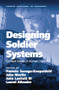 Designing Soldier Systems (Current Issues in Human Factors) by John Martin, Pamela Savage-Knepshield, Laurel Allender, 9781138076976
