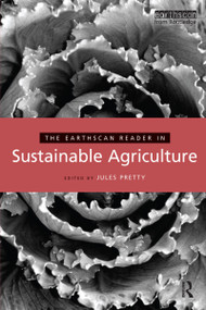 The Earthscan Reader in Sustainable Agriculture - 9781844072361 by Jules Pretty, 9781844072361