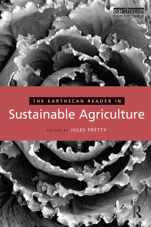 The Earthscan Reader in Sustainable Agriculture - 9781844072361 by Jules Pretty, 9781844072361