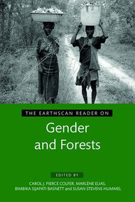 The Earthscan Reader on Gender and Forests - 9781138231597 by Carol J. Pierce Colfer, Marlène Elias, Bimbika Sijapati Basnett, Susan Stevens Hummel, 9781138231597