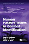 Human Factors Issues in Combat Identification by Robert Herz, Dee Andrews, Mark Wolf, 9781138071674