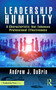 Leadership Humility (A Characteristic that Enhances Professional Effectiveness) by Andrew J. DuBrin, 9781032610559