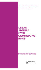 Linear Algebra over Commutative Rings by Mcdonald, 9780367451776