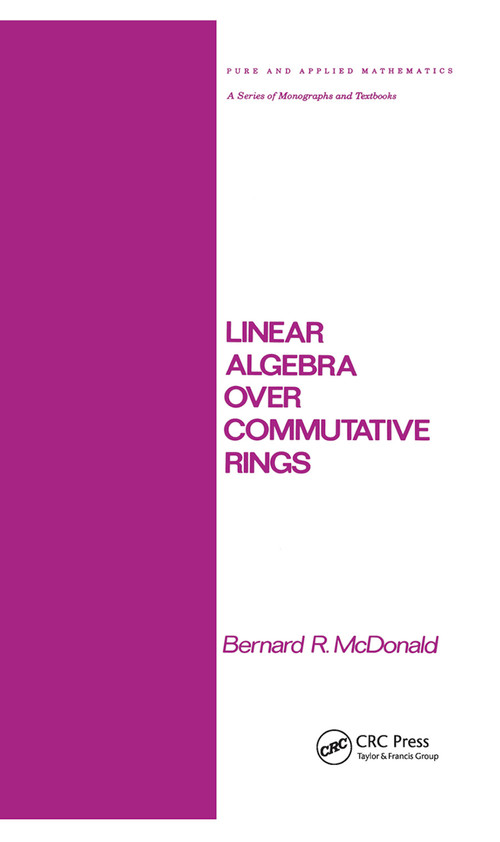 Linear Algebra over Commutative Rings by Mcdonald, 9780367451776