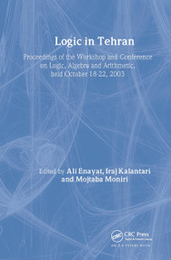 Logic in Tehran - 9781568812953 by Ali Enayat, Iraj Kalantari, Mojtaba Moniri, 9781568812953