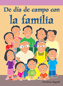 De día de campo con la familia (Miguel's Family Picnic) by Christine Bagnoli, 9781404270084