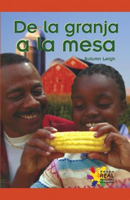 De la granja a la mesa (From the Farm to the Table) by Autumn Leigh, 9781404274693